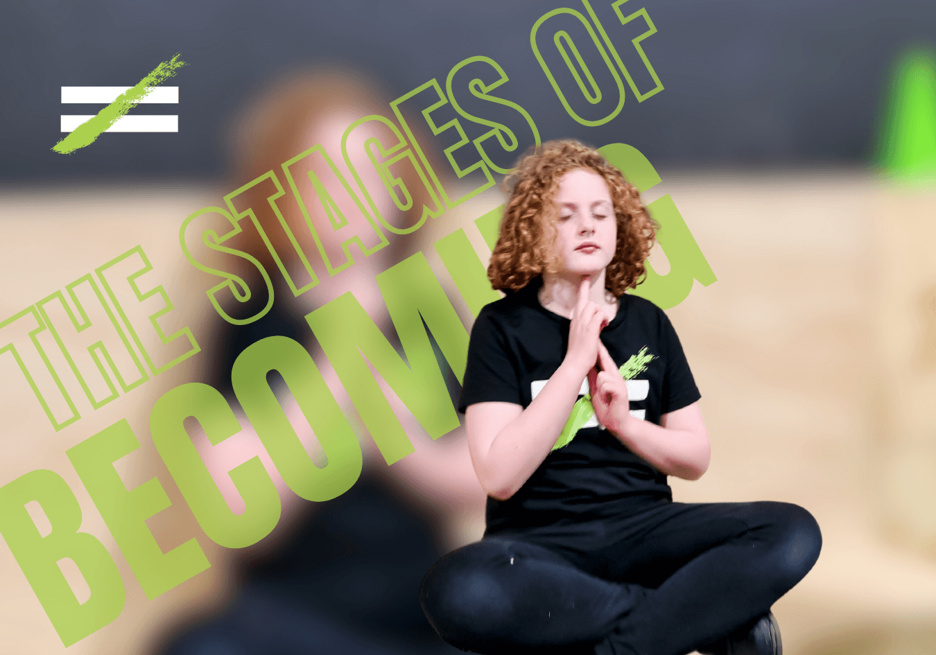 The Stages Of Becoming Grasp