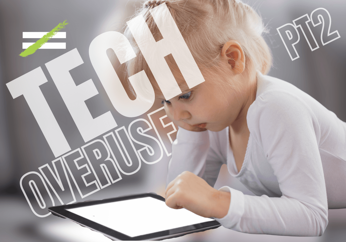 Tech Overuse 2of3